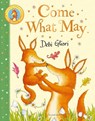 Come What May - Debi Gliori - 9781526675958