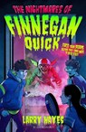 The Nightmares of Finnegan Quick - Larry Hayes - 9781526677785