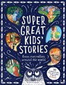 Super Great Kids' Stories - Kim Normanton - 9781526679277