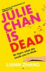 Julie Chan is Dead - Liann Zhang - 9781526681850