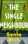 The Single Neighbour - Senta Rich - 9781526689092