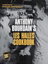 Anthony Bourdain's Les Halles Cookbook - Anthony Bourdain - 9781526689672