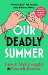 Our Deadly Summer - Emer McLysaght ; Sarah Breen - 9781526692177