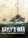 Bayly's War - Steve R Dunn - 9781526701251