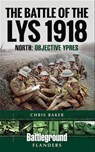 The Battle of the Lys, 1918 - Chris Baker - 9781526717023