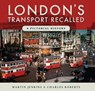 London's Transport Recalled - Martin Jenkins ; Charles Roberts - 9781526726988