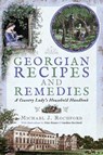 Georgian Recipes and Remedies - Michael J. Rochford - 9781526727299