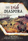 The Irish Diaspora - John Gibney - 9781526736840