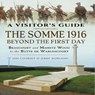 The Somme 1916—Beyond the First Day - Jon Cooksey ; Jerry Murland - 9781526738134