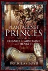 Plantagenet Princes - Douglas Boyd - 9781526743060
