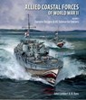 Allied Coastal Forces of World War II: Volume I - John Lambert ; Al Ross - 9781526744524