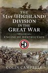 The 51st (Highland) Division in the Great War - Colin Campbell - 9781526747044
