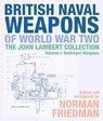 British Naval Weapons of World War Two - Norman Friedman - 9781526747679