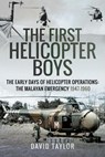 The First Helicopter Boys - David Taylor - 9781526754134