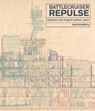 Battlecruiser Repulse - John Roberts - 9781526757289