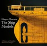 Glasgow Museums: The Ship Models - Culture and Sport Glasgow - 9781526757524