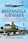 Britannia Airways - Graham M. Simons - 9781526758798
