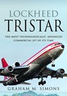 Lockheed TriStar - Graham M. Simons - 9781526758835