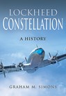 Lockheed Constellation - Graham M Simons - 9781526758866