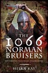 The 1066 Norman Bruisers - Helen Kay - 9781526759382