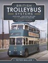 British Trolleybus Systems - Yorkshire - Peter Waller - 9781526770608