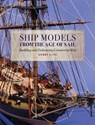 Ship Models from the Age of Sail - Kerry Jang - 9781526777539