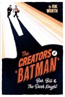 The Creators of Batman - Rik Worth - 9781526777614