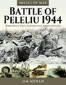 Battle of Peleliu, 1944 - Jim Moran - 9781526778215