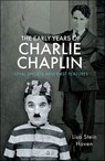 The Early Years of Charlie Chaplin - Lisa Stein Haven - 9781526780737