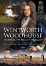 Wentworth Woodhouse: The House, the Estate and the Family - Melvyn Jones - 9781526783011