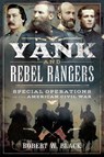 Yank and Rebel Rangers - Robert W Black - 9781526792006