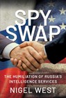 SPY SWAP - Nigel West - 9781526792136