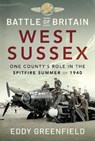 Battle of Britain, West Sussex - Eddy Greenfield - 9781526792655