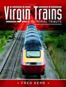 Virgin Trains - Fred Kerr - 9781526793317