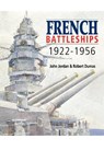 French Battleships, 1922-1956 - John Jordan ; Robert Dumas - 9781526793829