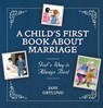 A Child's First Book About Marriage - Jani Ortlund - 9781527100305