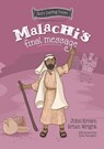 Malachi's Final Message - Brian J. Wright ; John Robert Brown - 9781527109445