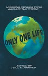 Only One Life - Paul M. Harvey - 9781527110427