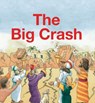 The Big Crash - Hazel Scrimshire - 9781527110441
