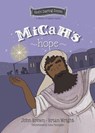 Micah's Hope - Brian J. Wright ; John Robert Brown - 9781527111677