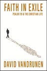 Faith in Exile - David VanDrunen - 9781527112544