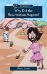 Why Did the Resurrection Happen? - Danika Cooley - 9781527112810