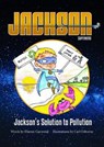Jackson's Solution to Pollution - Darren Garwood - 9781527246058