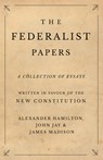 The Federalist Papers - Alexander Hamilton ; John Jay ; James Madison - 9781528705561