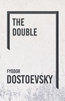 The Double - Fyodor Dostoevsky - 9781528708241