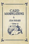 Card Manipulations - Volumes 1 and 2 - Jean Hugard - 9781528710077