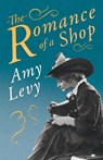 The Romance of a Shop - Amy Levy ; Richard Garnett - 9781528718622
