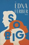 SO BIG - AN EDNA FERBER NOVELW - Edna Ferber - 9781528720434