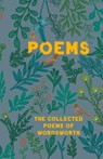The Collected Poems of Wordsworth - William Wordsworth - 9781528772310