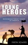 Young Heroes - Martin Howard - 9781528922289